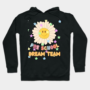 Preschool Dream Team Teacher Hoodie